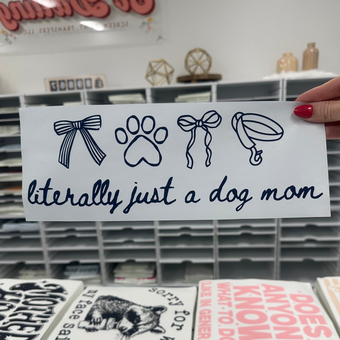 literally just a dog mom screen print transfer•