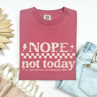 nope not today screen print transfer•