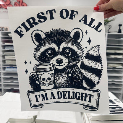 first of all Im a delight screen print transfer•