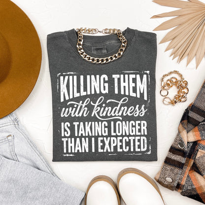 Killing them with kindness screen print transfer•