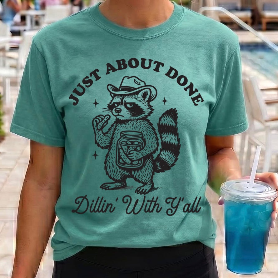 done dillin' with yall screen print transfer•