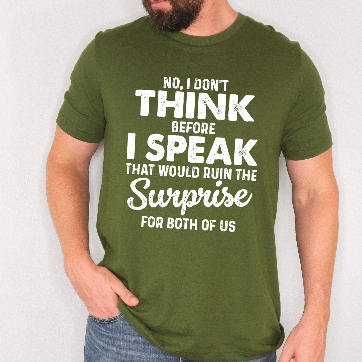 no I dont think before I speak screen print transfer