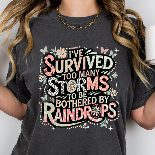 survived too many storms clear film screen print