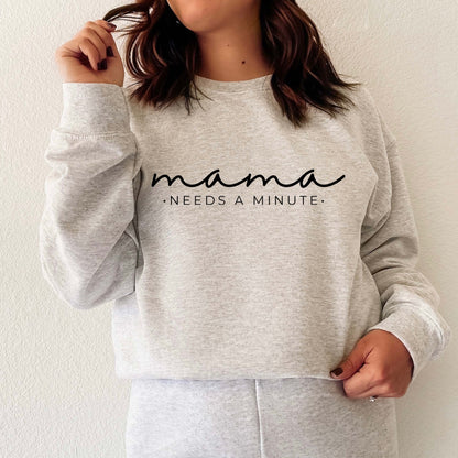 Mama needs a minute screen print transfer