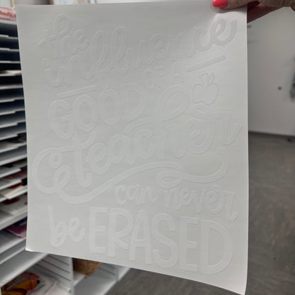 the influence of a good teacher screen print transfer•