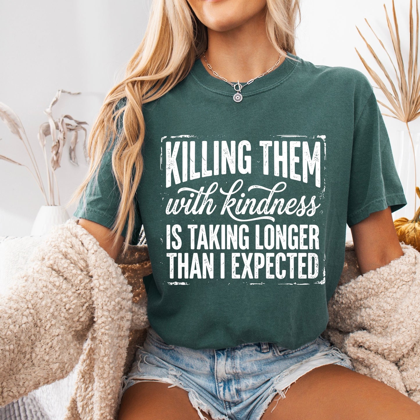 Killing them with kindness screen print transfer•