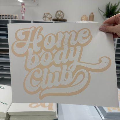Homebody Club screen print transfer