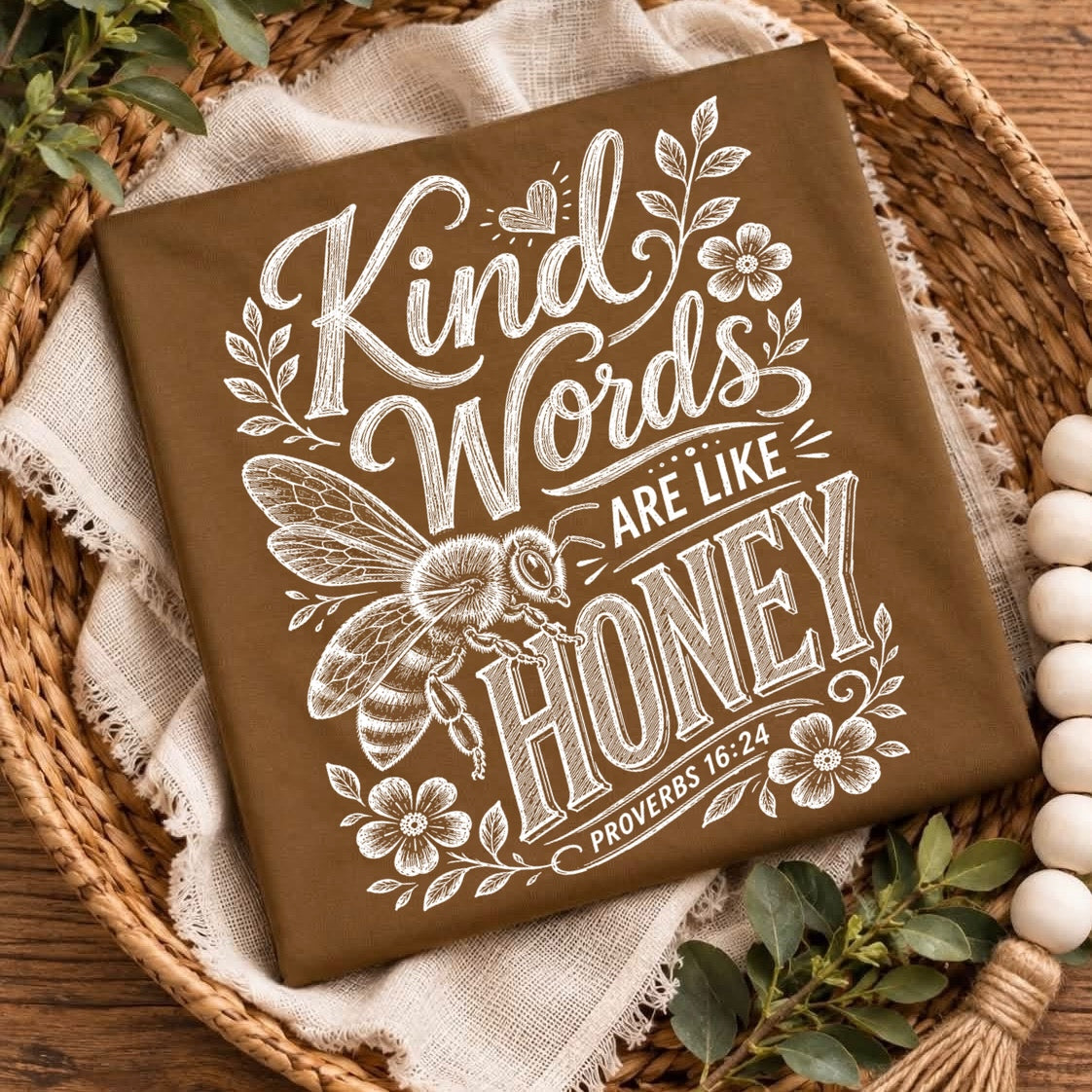 kind words are like honey screen print transfer•