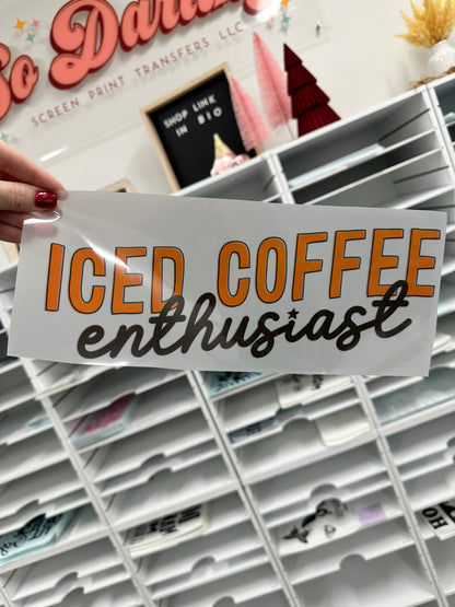 Iced Coffee Enthusiast clear film screen print