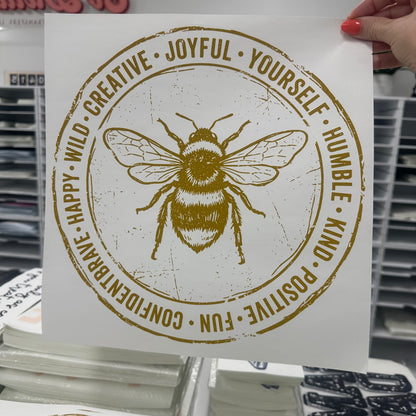 Metallic Gold ink Bee Kind screen print transfer•