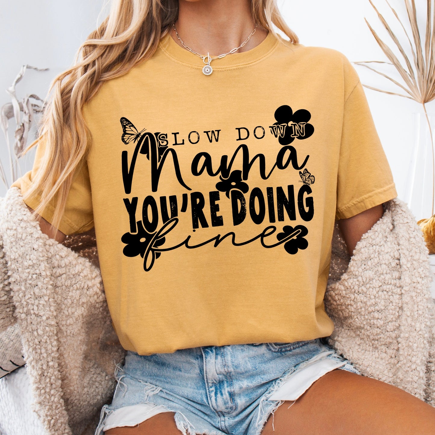 slow down mama you're doing fine screen print transfer