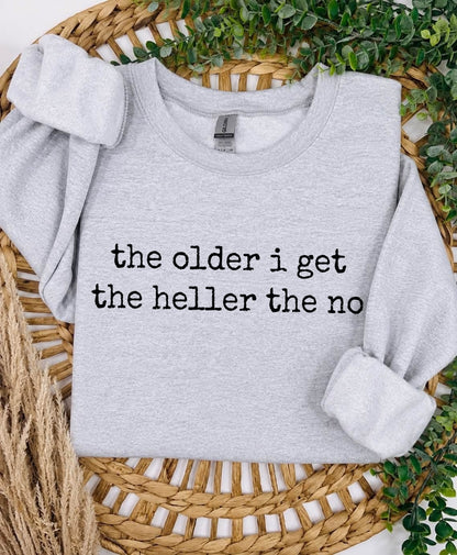 the older I get the heller to the no screen print transfer•