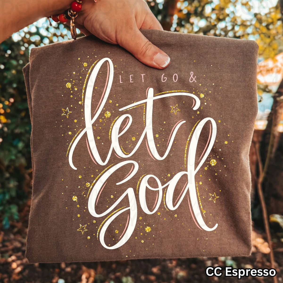 Let go & Let God clear film screen print