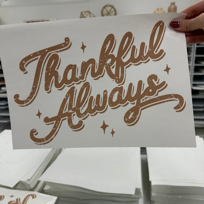 thankful always screen print transfer•