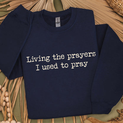 living the prayers I used to pray screen print transfer