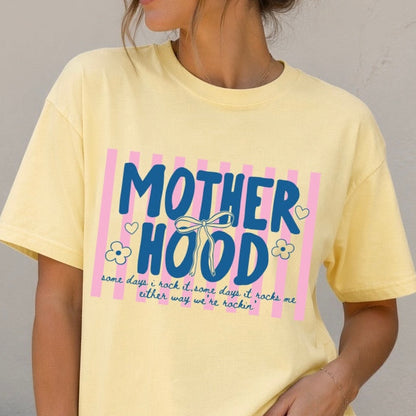 Motherhood some days I rock it clear film screen print