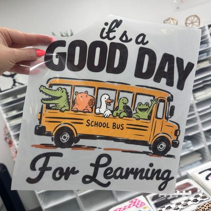 it's a good day for learning clear film screen print