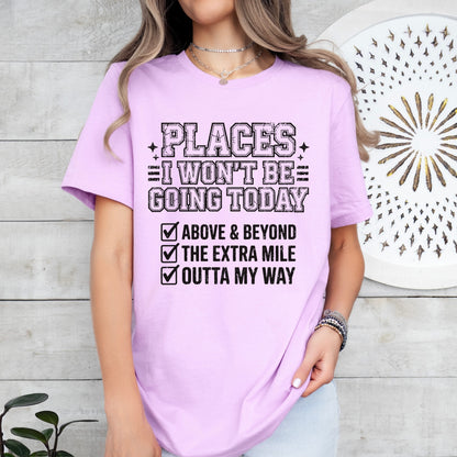 places I wont be going today  screen print transfer•