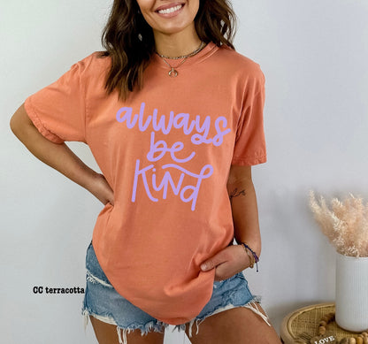 always be kind screen print transfer