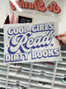 Good girls read dirty books screen print transfer