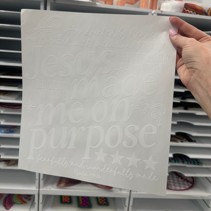 Jesus made me on purpose screen print transfer