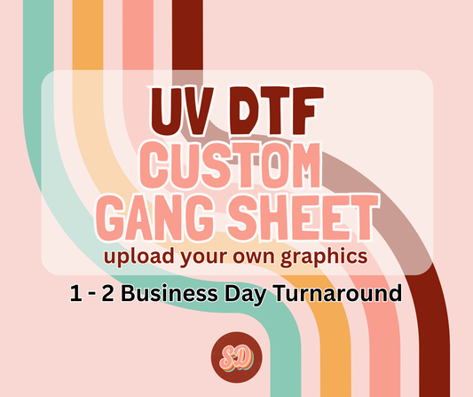 UV DTF GANG SHEET BUILDER - UPLOAD YOUR OWN DESIGNS