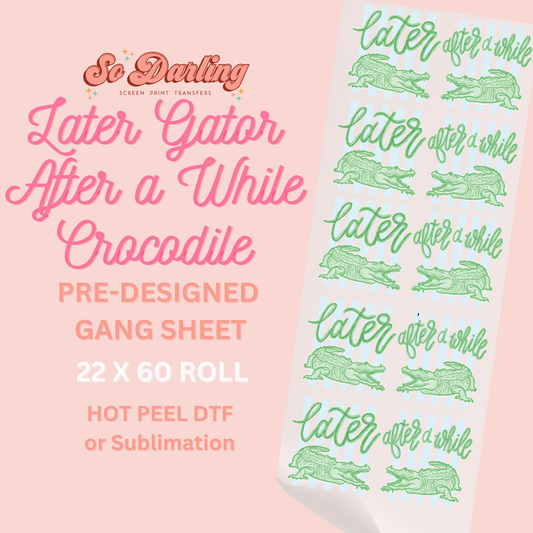 PRE-DESIGNED Later Gator gang sheet - DTF or Sublimation