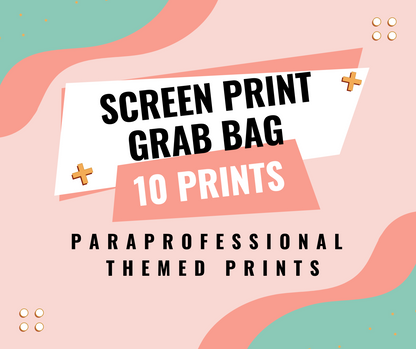 PARAPROFESSIONAL THEMED Screen print/D T F transfers grab bags - 10 prints - PARA PRINTS