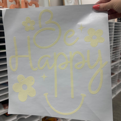 Be Happy screen print transfer•