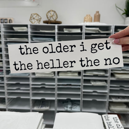 the older I get the heller to the no screen print transfer•