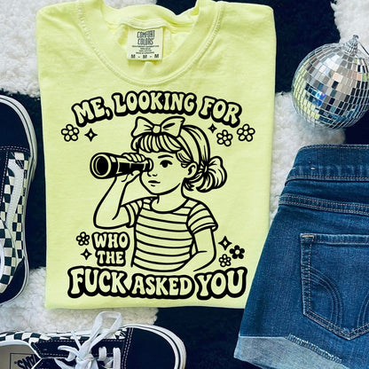 looking for who the F asked you screen print transfer•