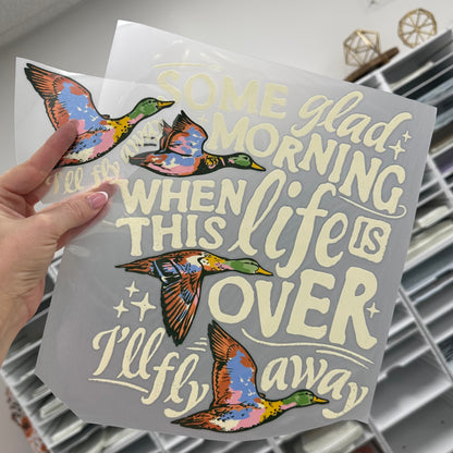 some glad morning ill fly away clear film screen print