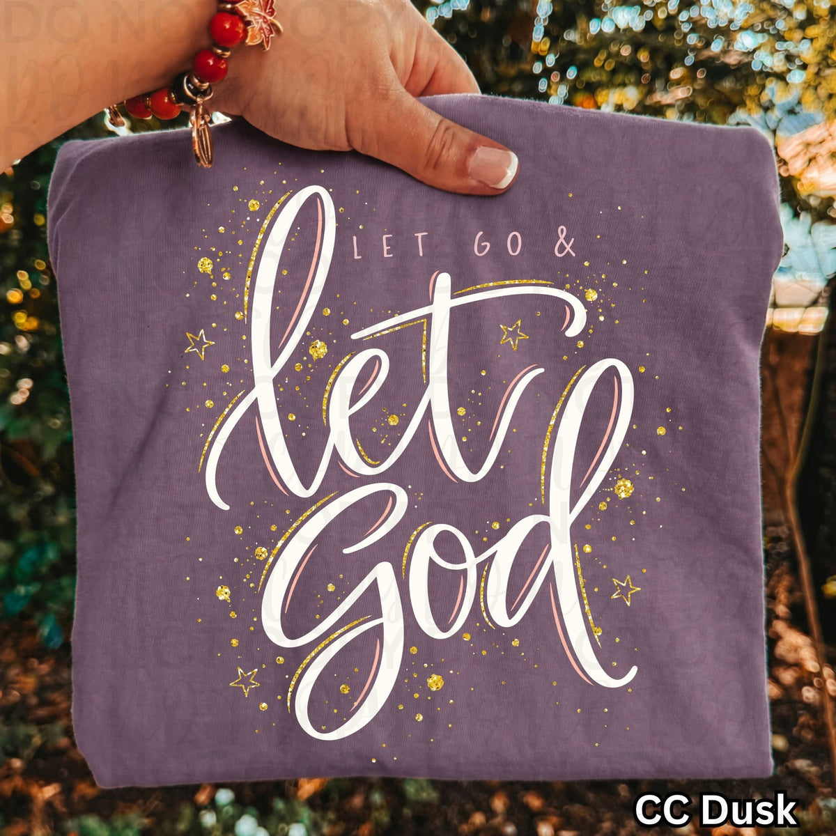 Let go & Let God clear film screen print