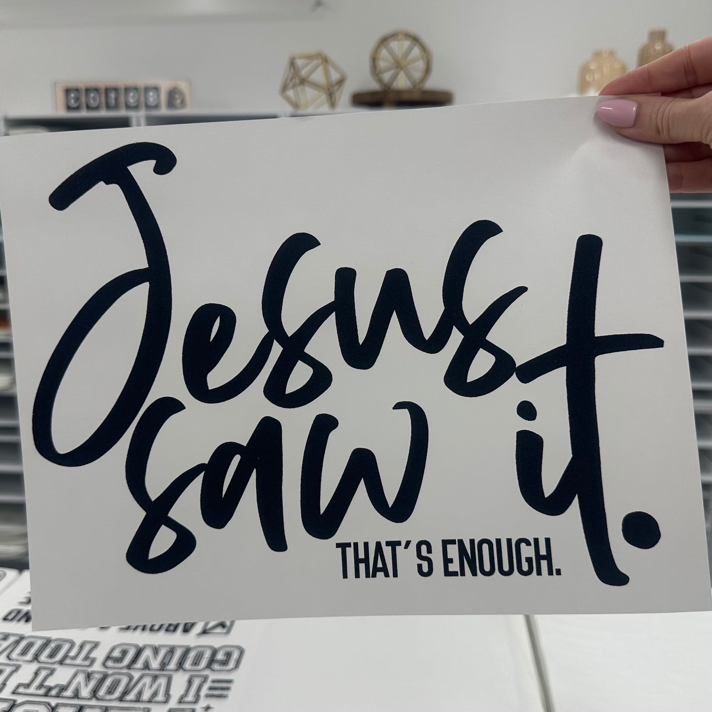 Jesus saw it. that's enough screen print transfer•