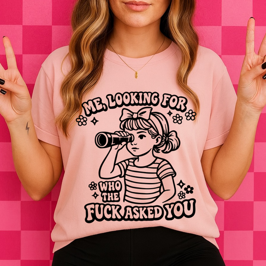 looking for who the F asked you screen print transfer•