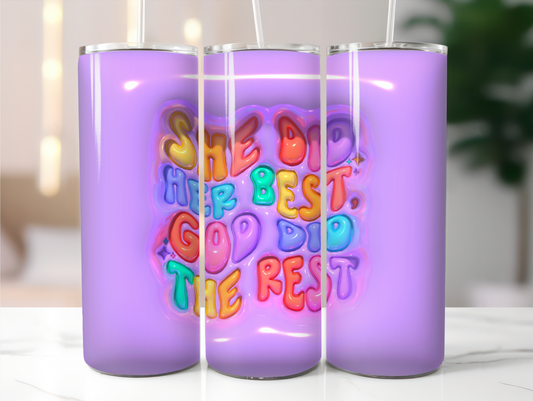 she did her best god did the rest puffy tumbler sublimation transfer