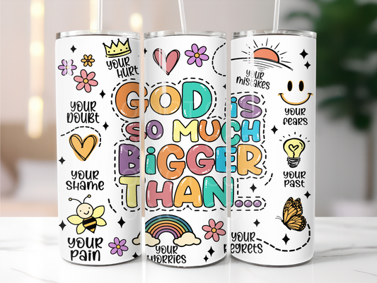 God is so much bigger tumbler sublimation transfer