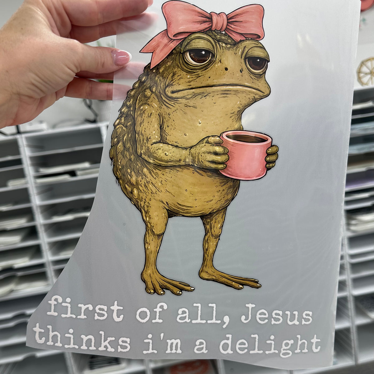 first of all jesus thinks im a delight clear film screen print