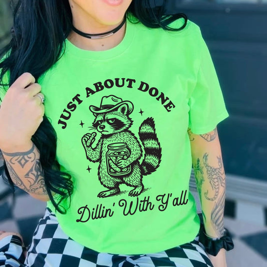 done dillin' with yall screen print transfer•