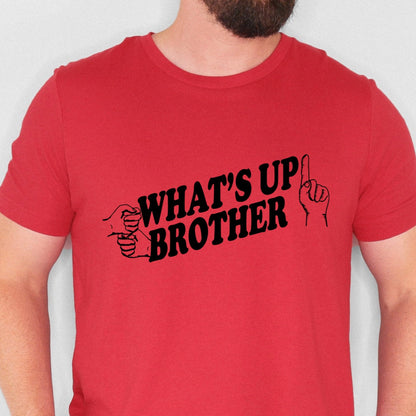 whats up brother screen print transfer