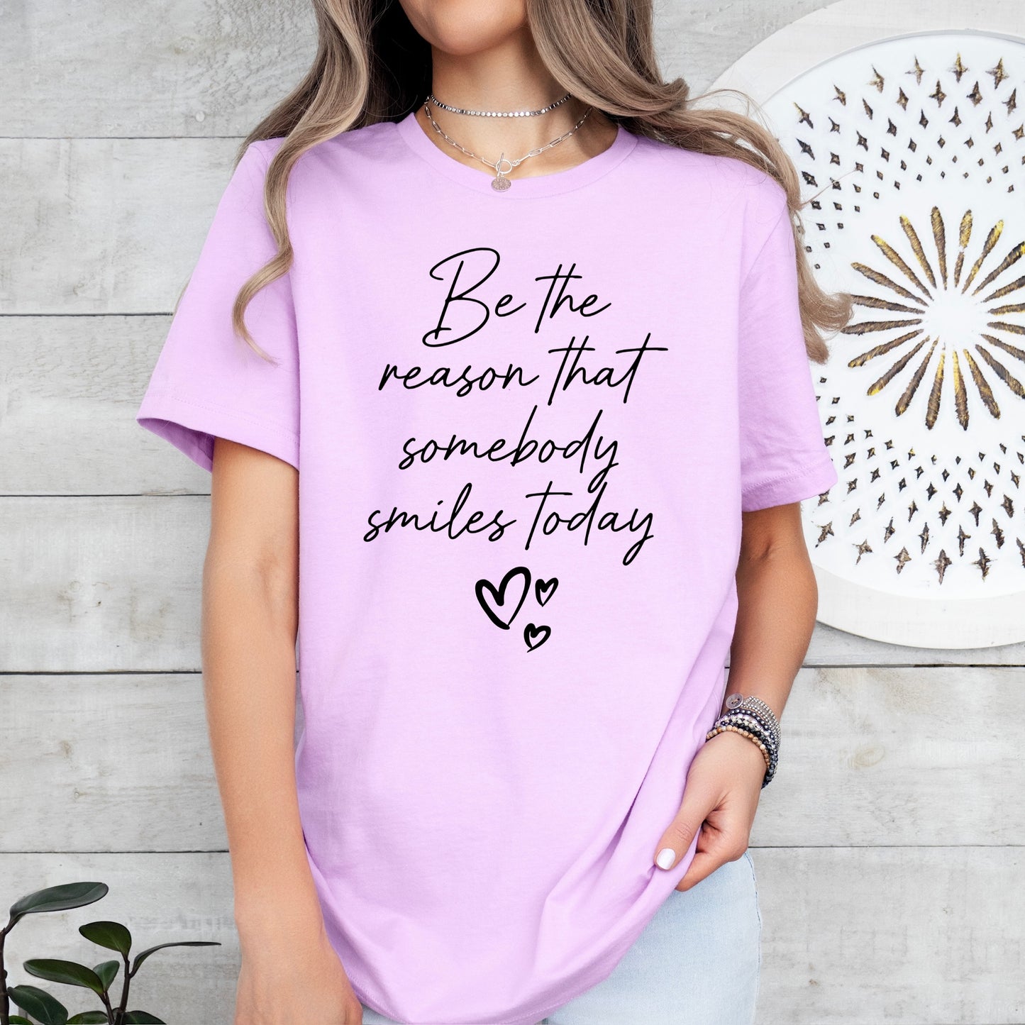 Be the reason somebody smiles today screen print transfer