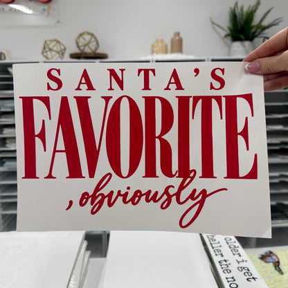 santas favorite, obviously screen print transfer