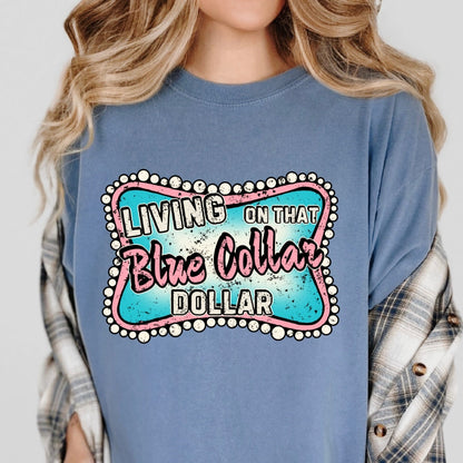 Blue collar dollar clear film screen print