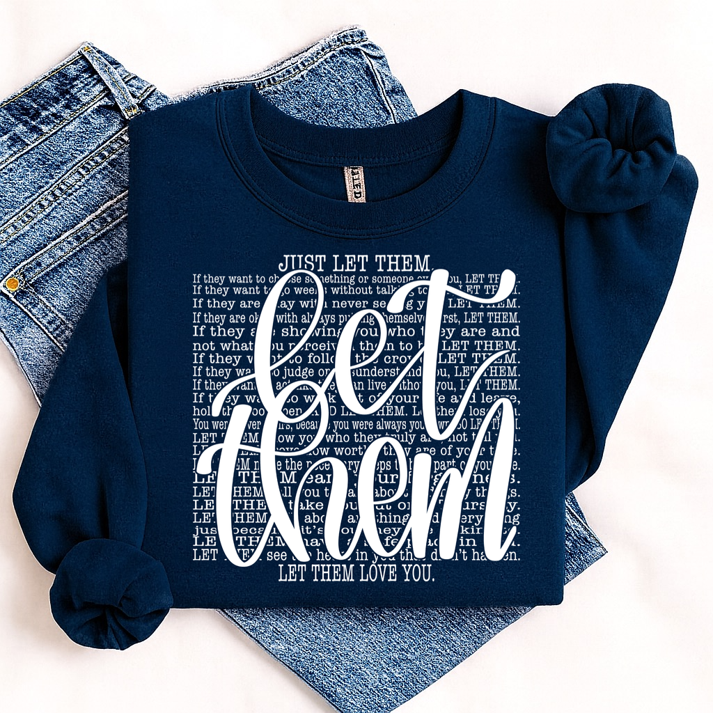 Let Them screen print transfer