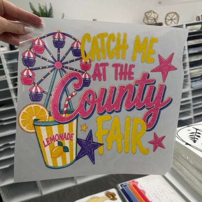 catch me at the county fair clear film screen print