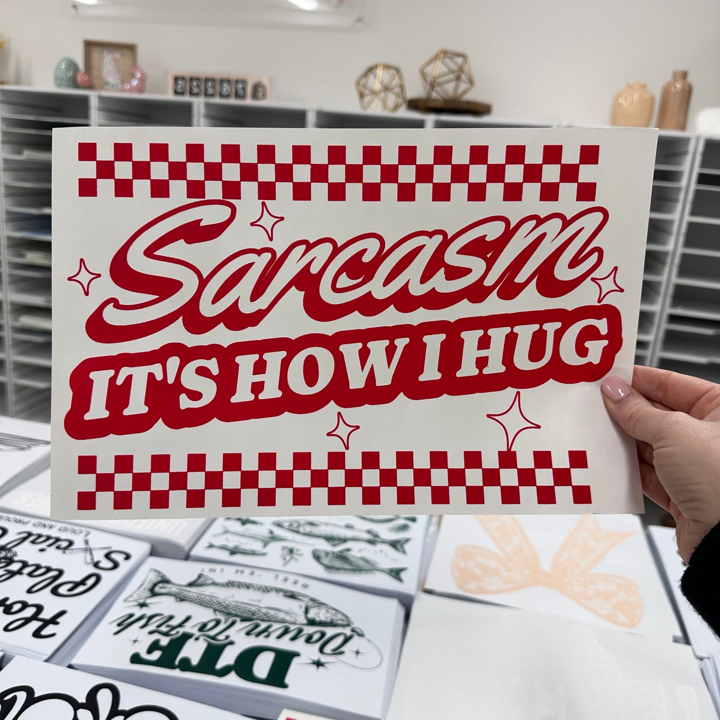 sarcasm its how I hug screen print transfer