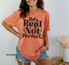 Be real not perfect - black