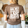 On my husbands last nerve